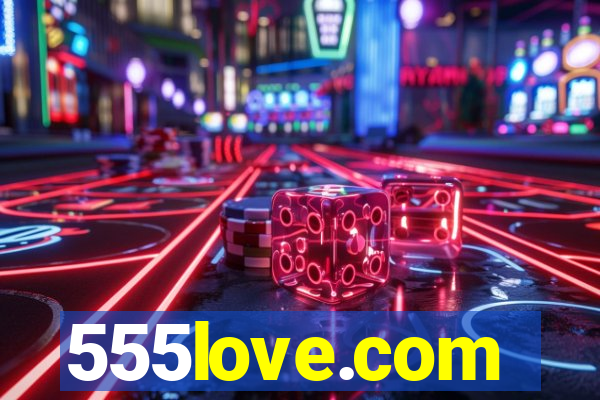 555love.com