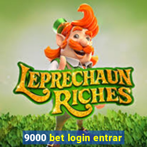 9000 bet login entrar