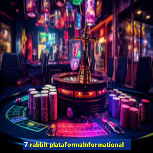 7 rabbit plataformaInformational