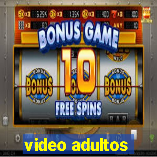 video adultos