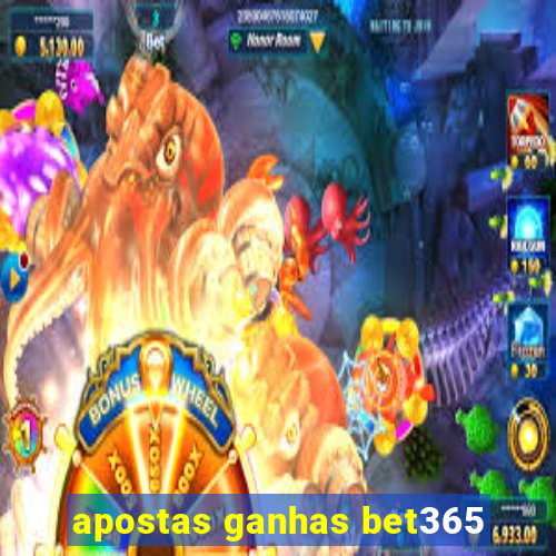 apostas ganhas bet365