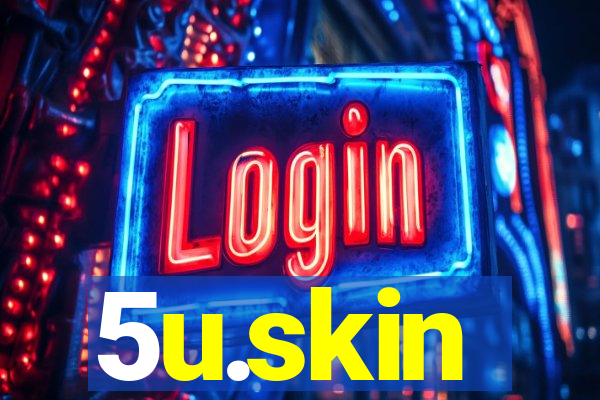 5u.skin