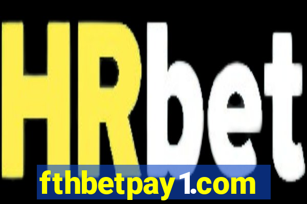 fthbetpay1.com