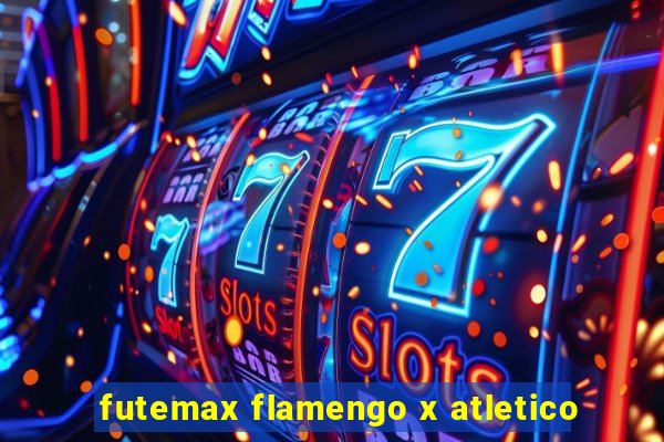 futemax flamengo x atletico