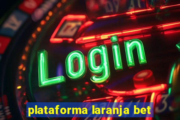 plataforma laranja bet