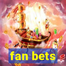 fan bets