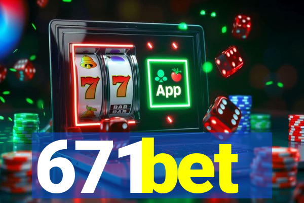 671bet