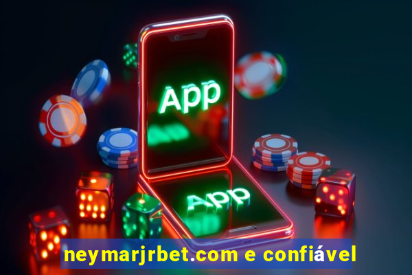 neymarjrbet.com e confiável