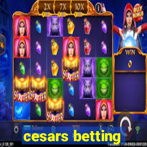 cesars betting