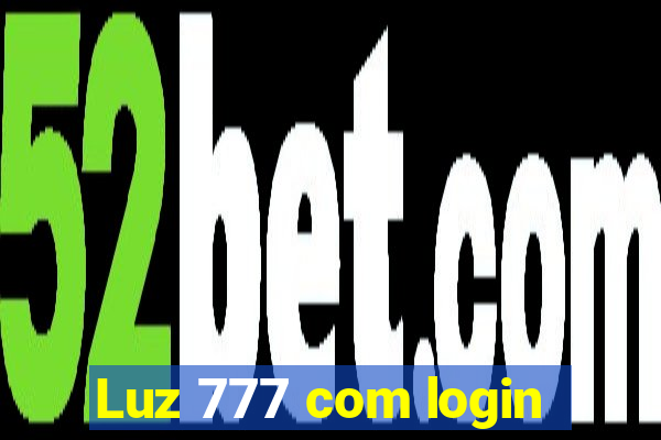 Luz 777 com login