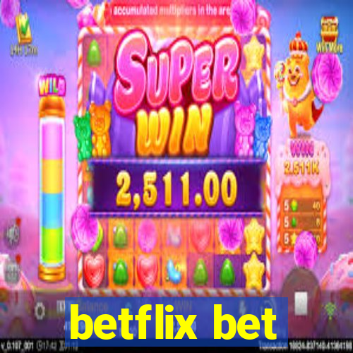 betflix bet