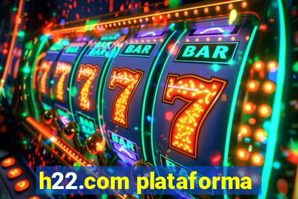 h22.com plataforma