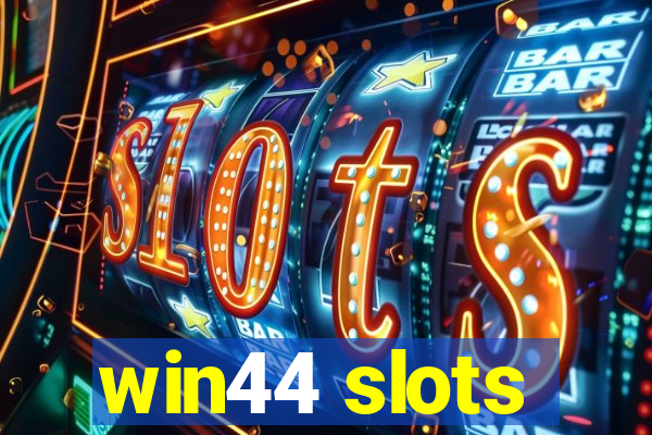 win44 slots