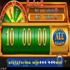 plataforma win444 444win