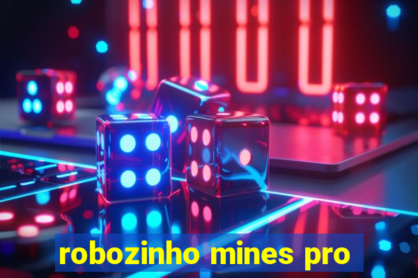 robozinho mines pro