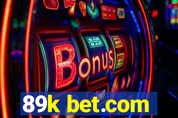 89k bet.com