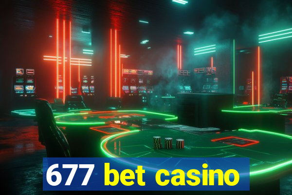 677 bet casino