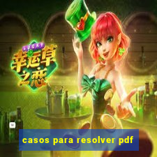 casos para resolver pdf