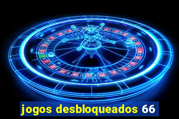 jogos desbloqueados 66