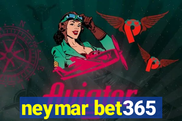 neymar bet365