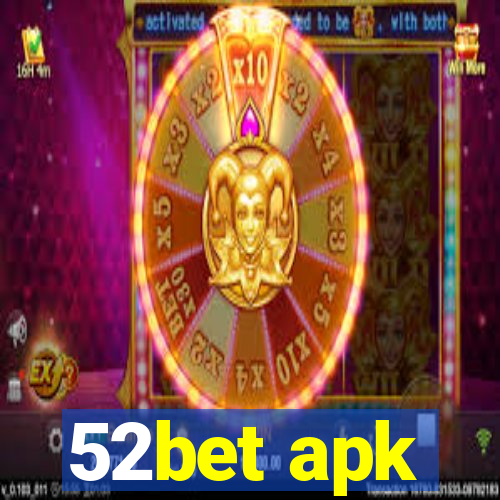 52bet apk