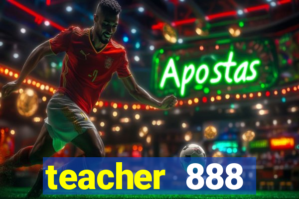 teacher 888 plataforma login