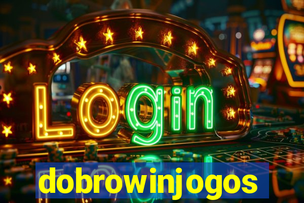 dobrowinjogos