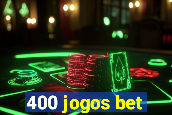 400 jogos bet