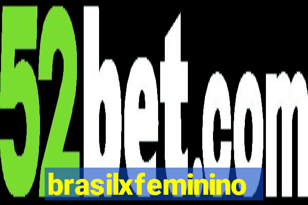 brasilxfeminino