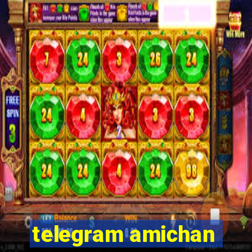 telegram amichan