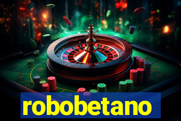 robobetano