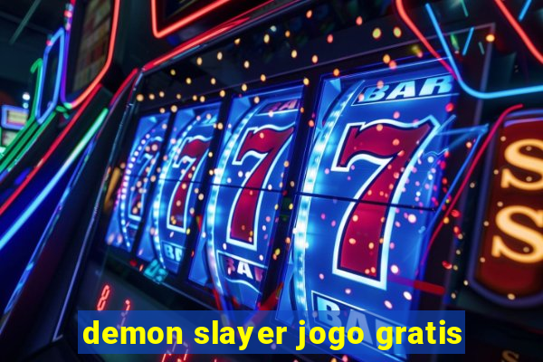 demon slayer jogo gratis