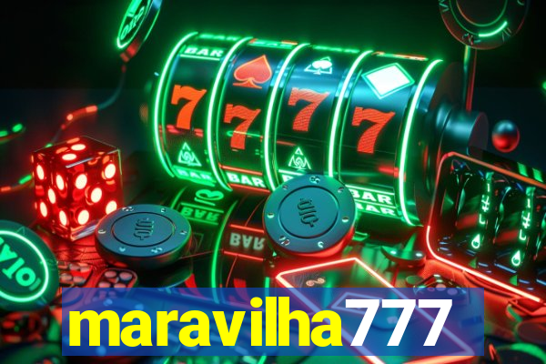 maravilha777