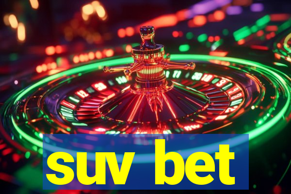 suv bet