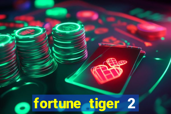 fortune tiger 2 revenge plataforma