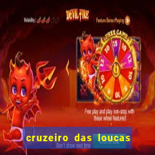 cruzeiro das loucas filme completo dublado superflix