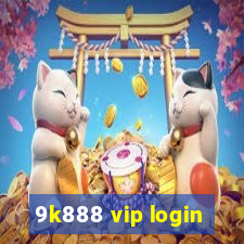 9k888 vip login