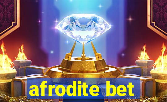 afrodite bet