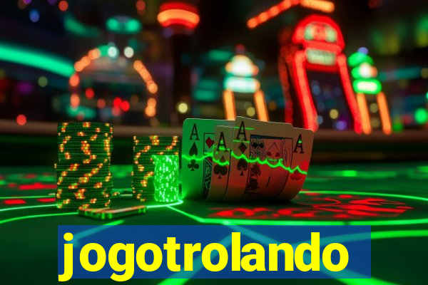 jogotrolando