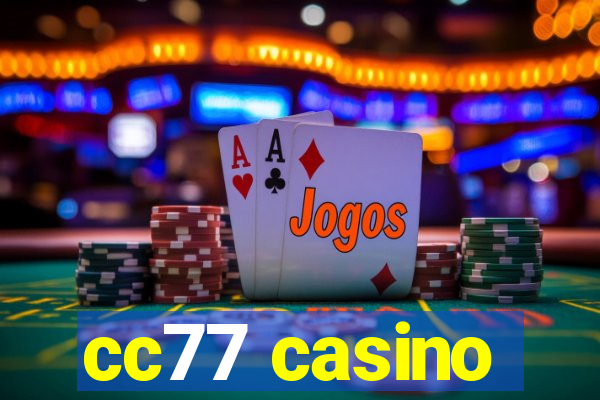 cc77 casino