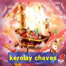 kerolay chaves