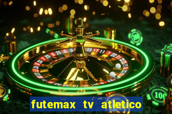 futemax tv atletico x botafogo