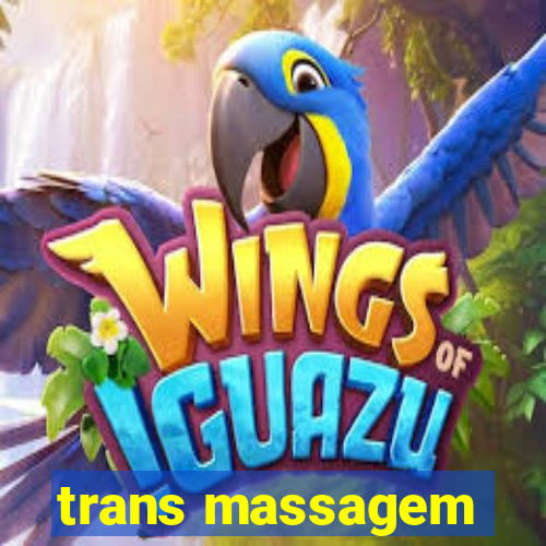 trans massagem