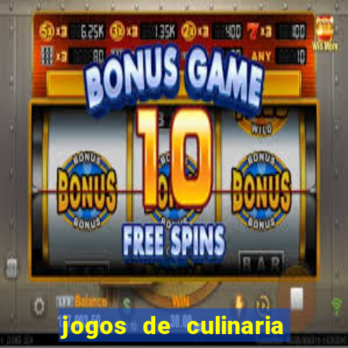 jogos de culinaria da sara