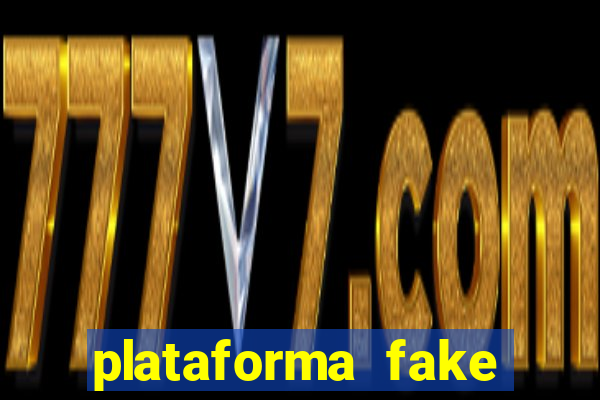 plataforma fake para jogar