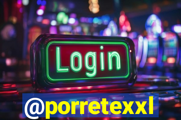 @porretexxl