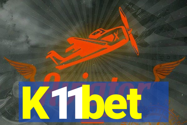 K11bet