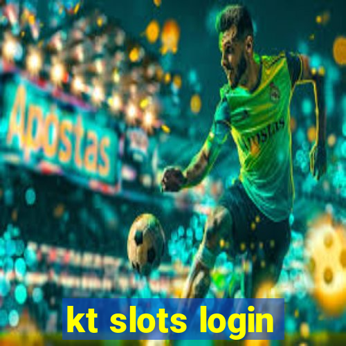 kt slots login