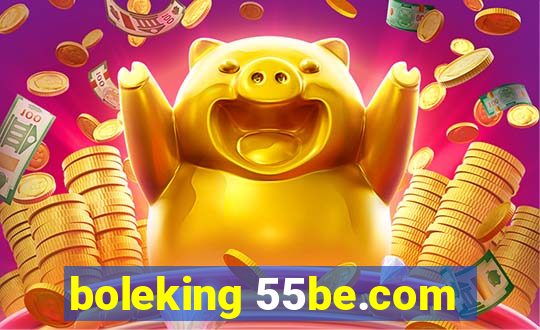 boleking 55be.com