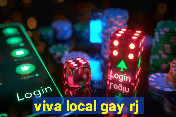 viva local gay rj